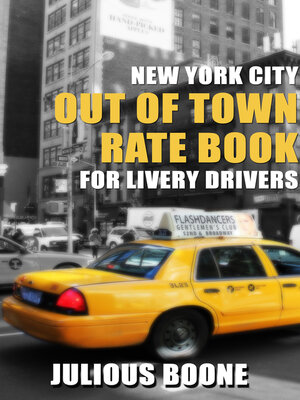 cover image of New York City Out of Town Rate Book for Livery Drivers